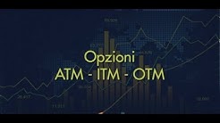 Corso Opzioni Directa:Le Opzioni ATM ITM OTM